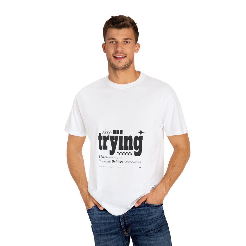 Inspirational Unisex T-Shirt - 'Keep Trying' Graphic Tee