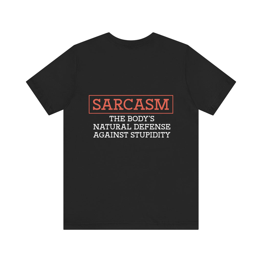 Sarcasm Quote Tee